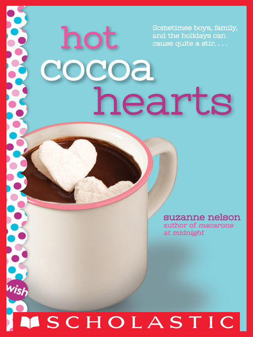 Title details for Hot Cocoa Hearts by Suzanne Nelson - Available